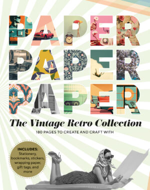 Paper Paper Paper: The Vintage Retro Collection