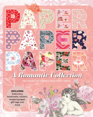 Paper Paper Paper: A Romantic Collection